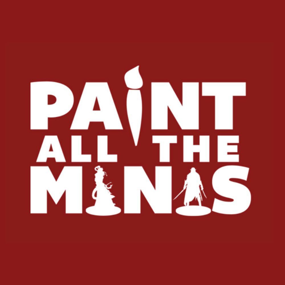 Paint All The Minis