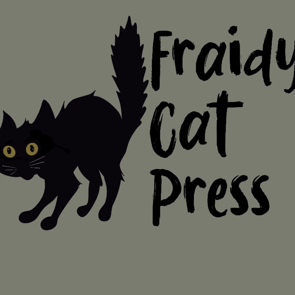 Fraidy Cat Press