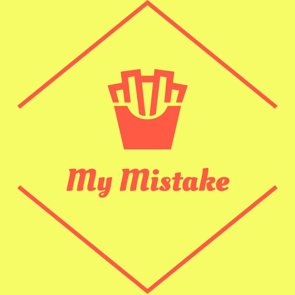 My Mistake