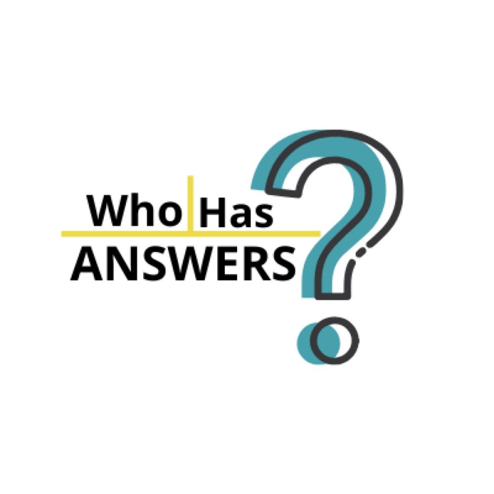 Who Has Answers?
