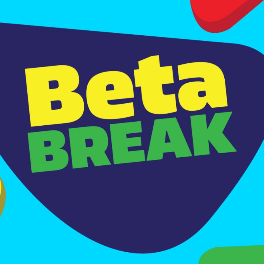 Beta Break