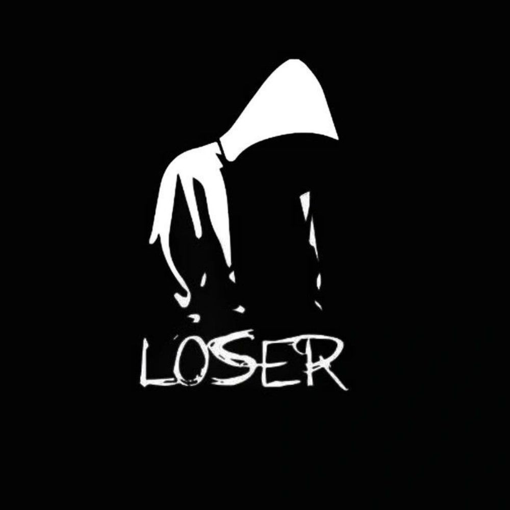 LOSER😔💔