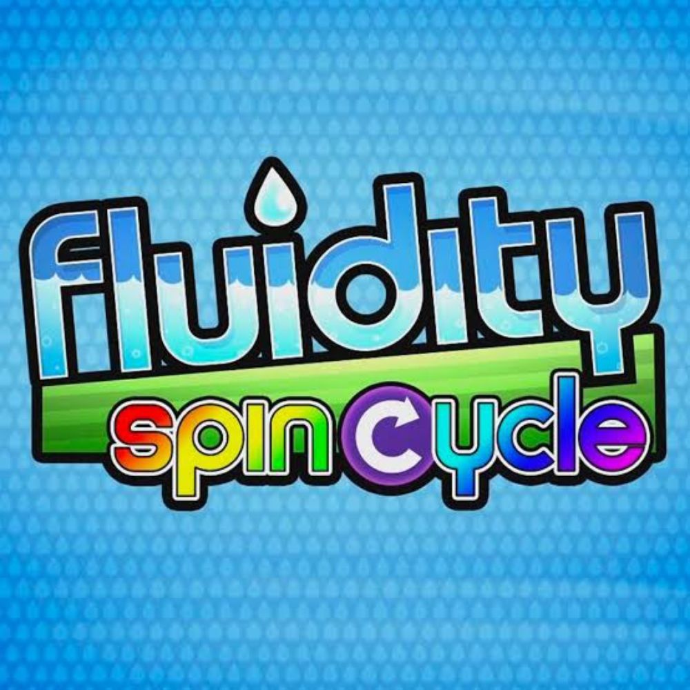 Fluidity Spin Cycle