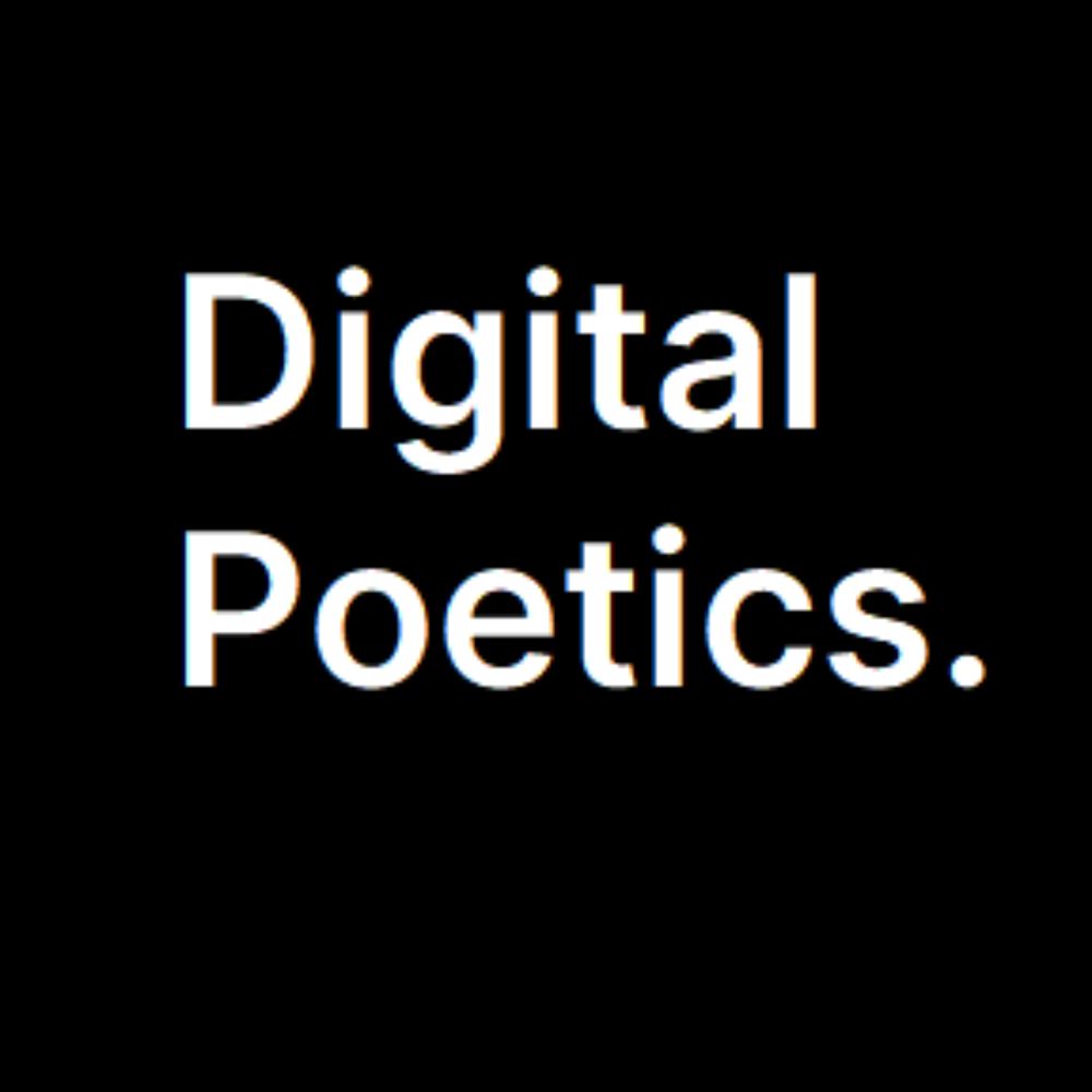Digital Poetics