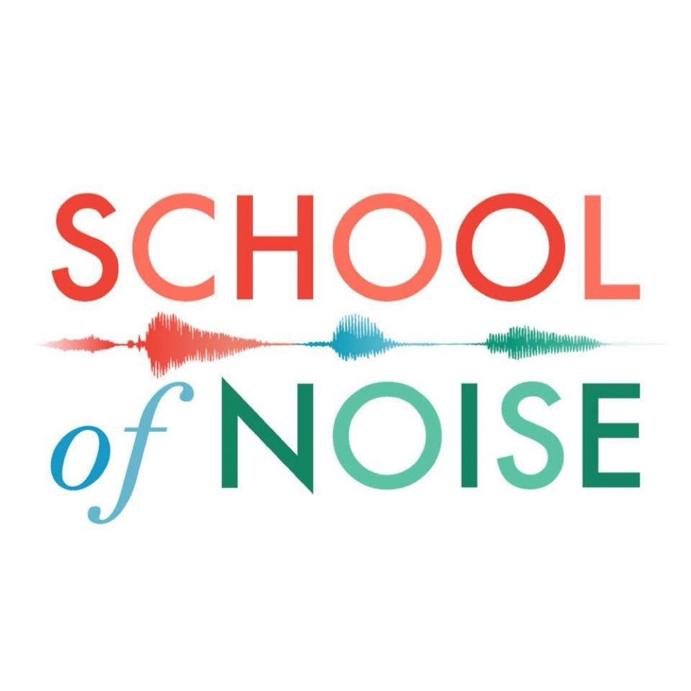 School of Noise
