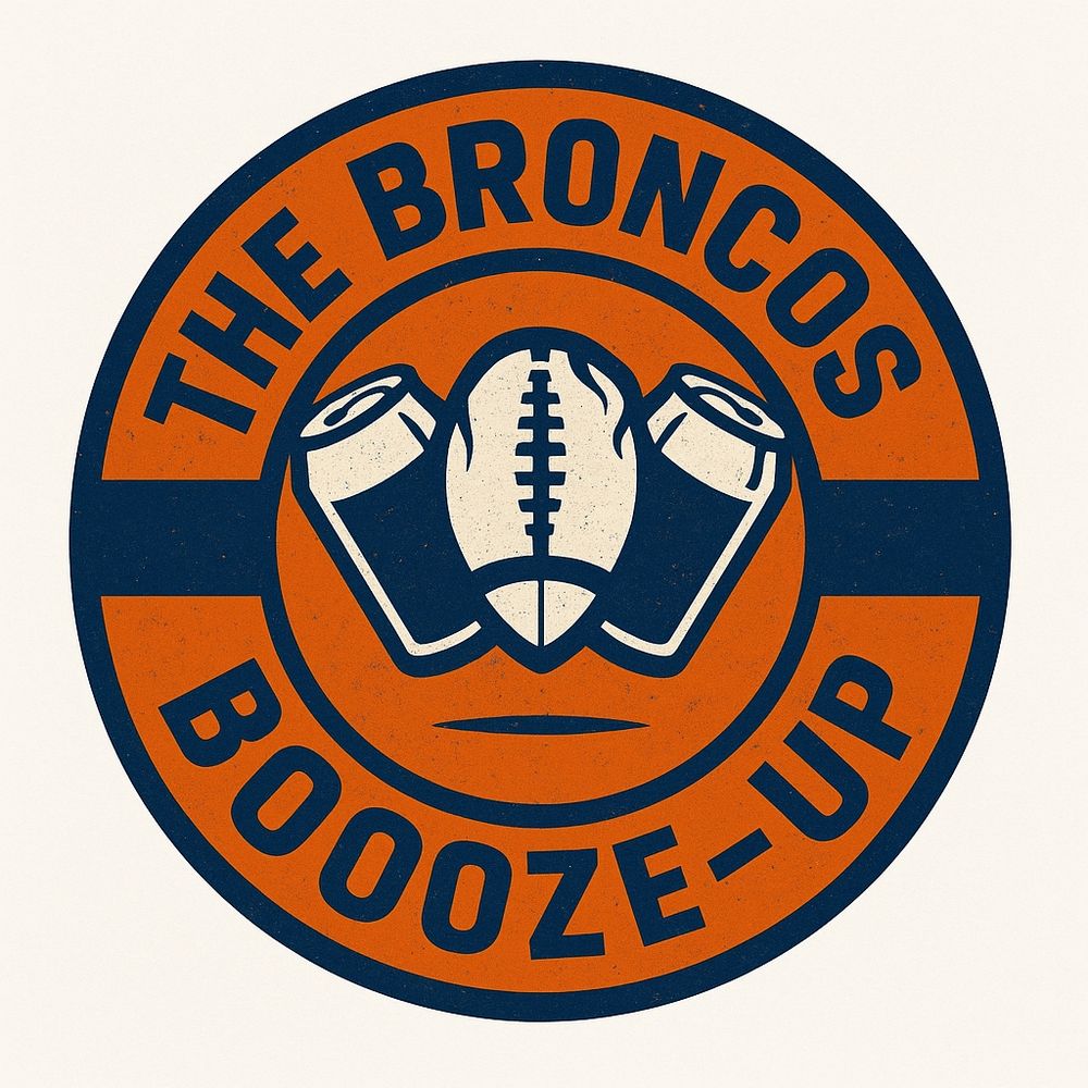 The Broncos Booze-Up