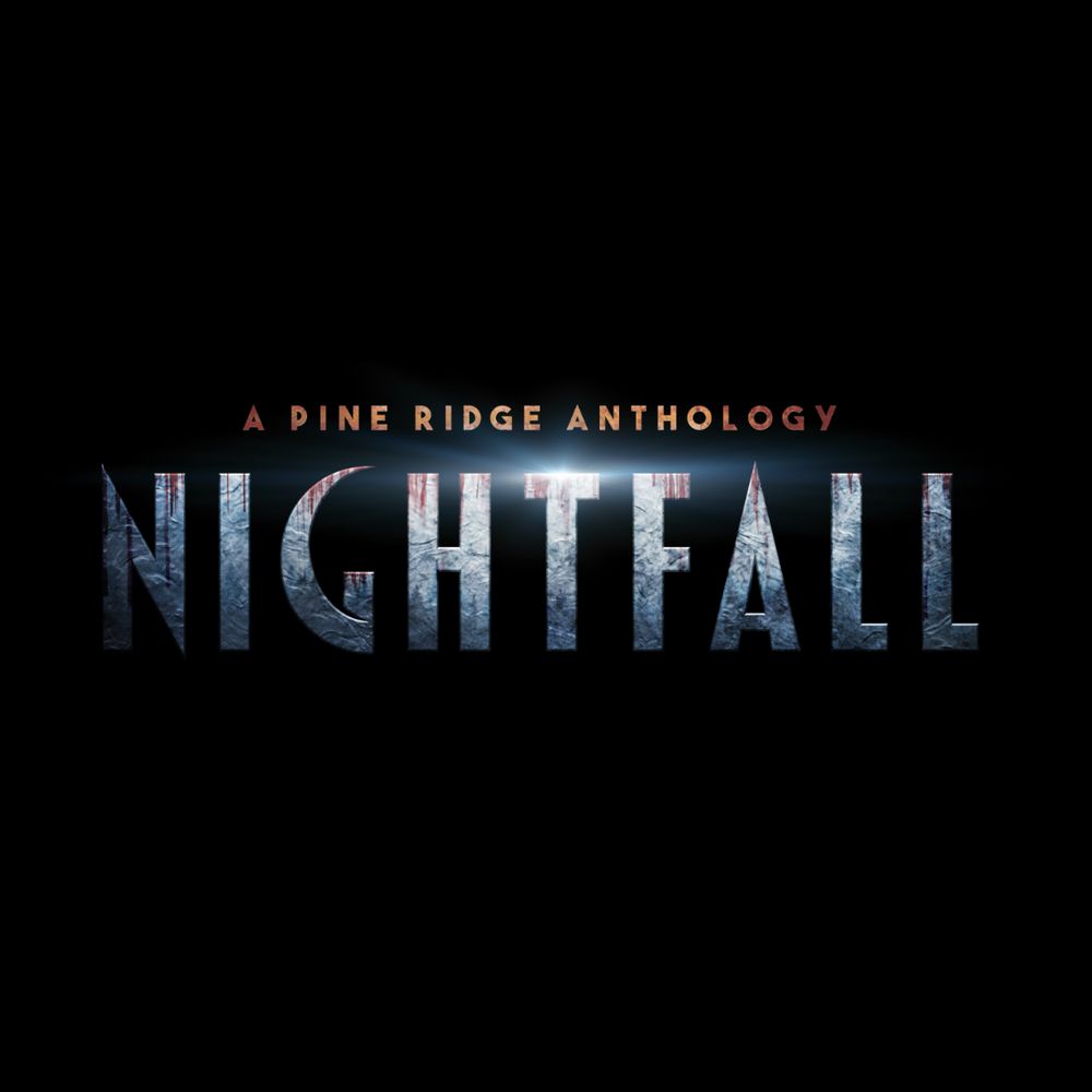 Nightfall - A Pine Ridge Anthology