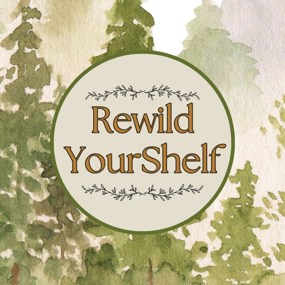 Rewild YourShelf 📚🌿