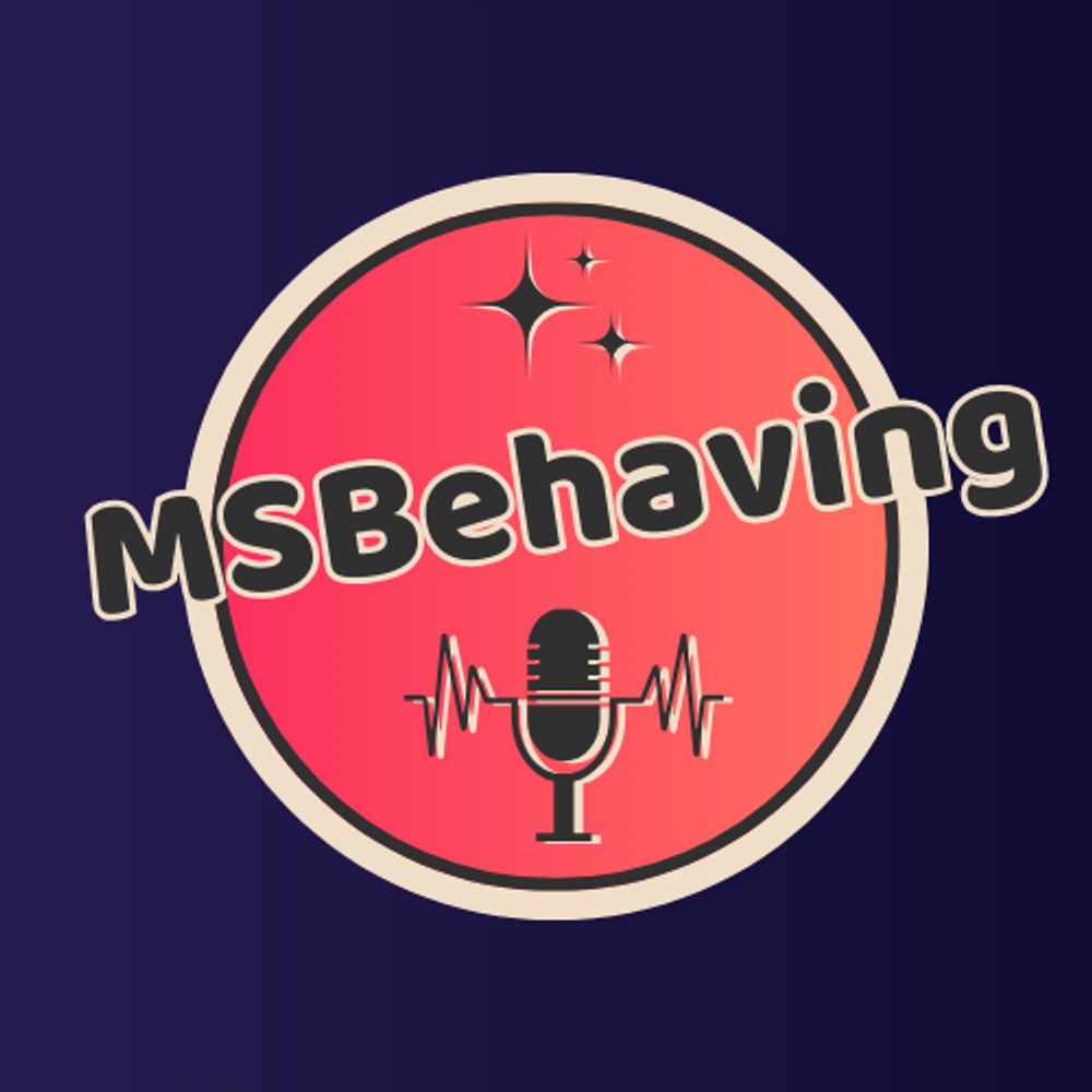 MSBehaving