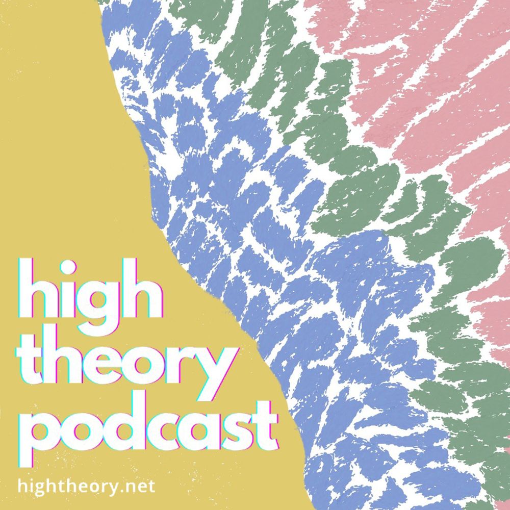 High Theory Podcast