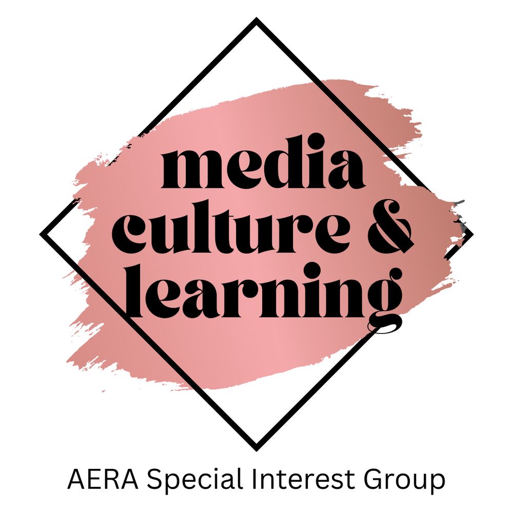 AERA Media, Culture & Learning SIG
