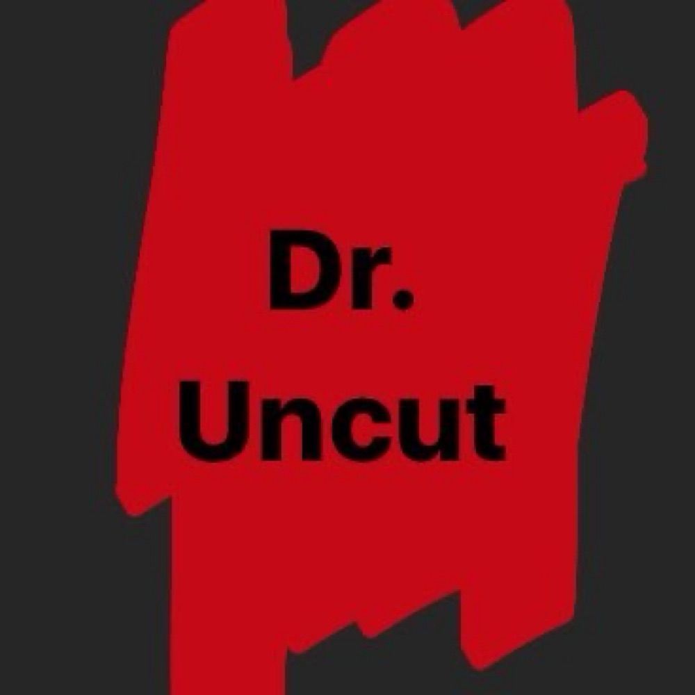 Dr. Uncut
