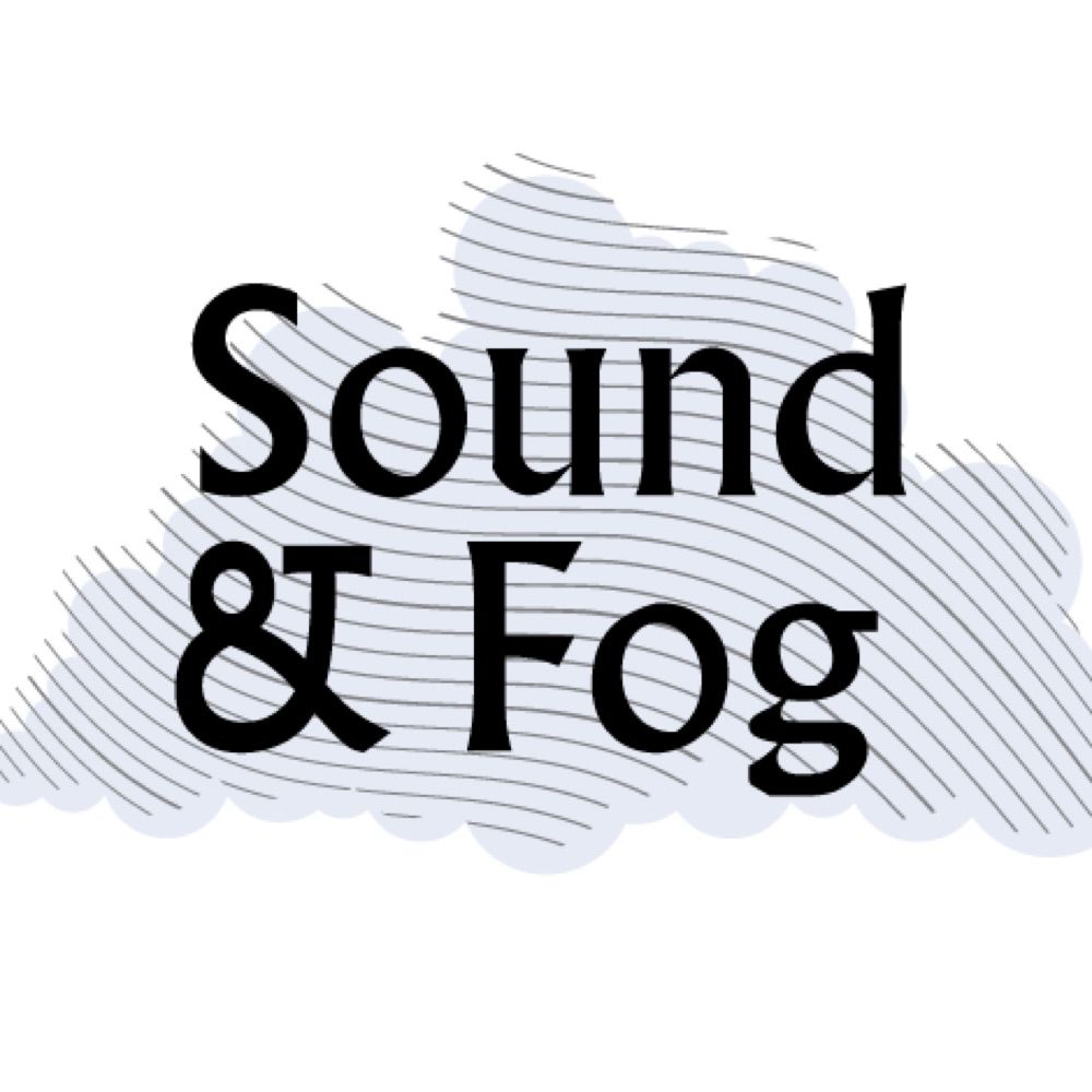 Sound & Fog