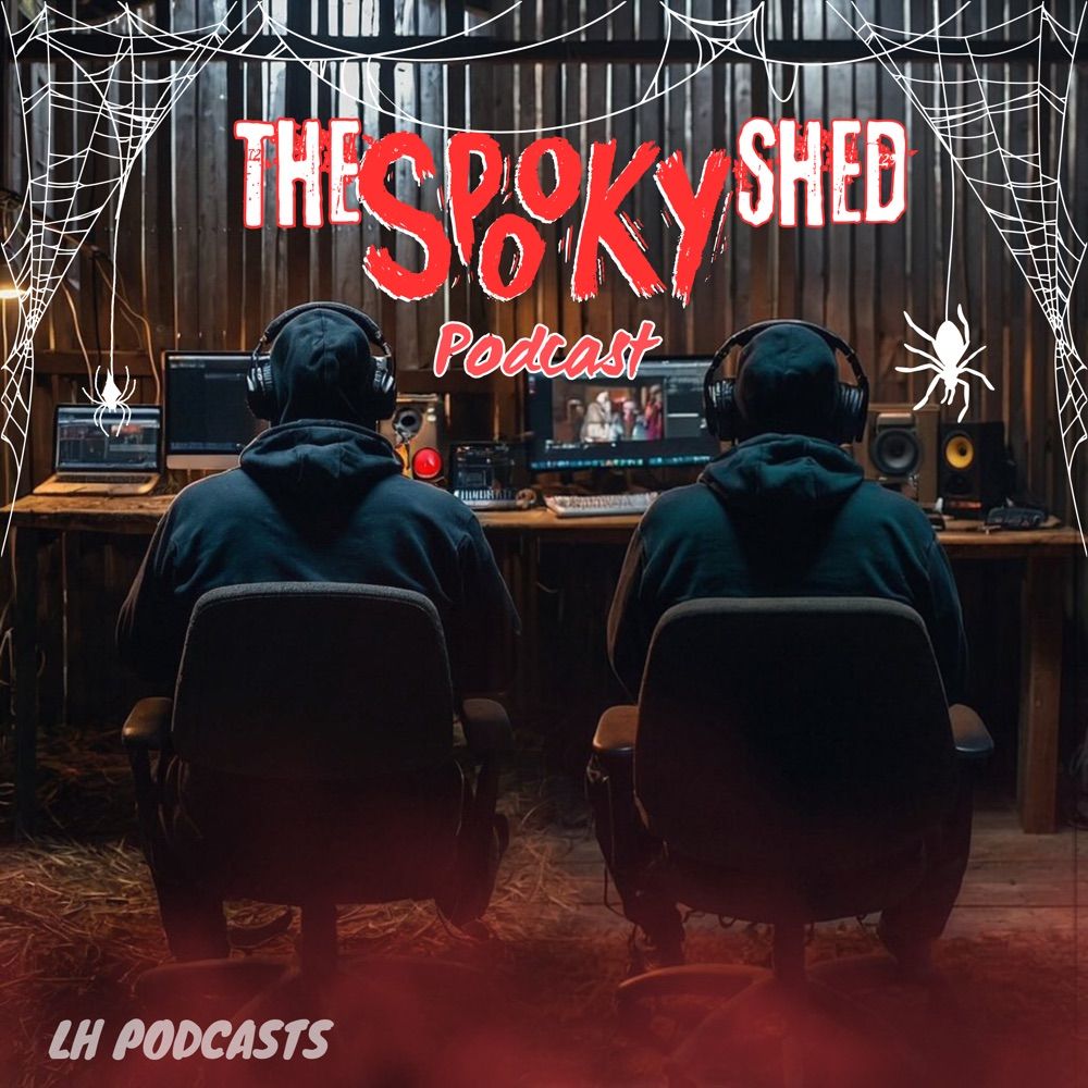 The Spooky Shed Podcast