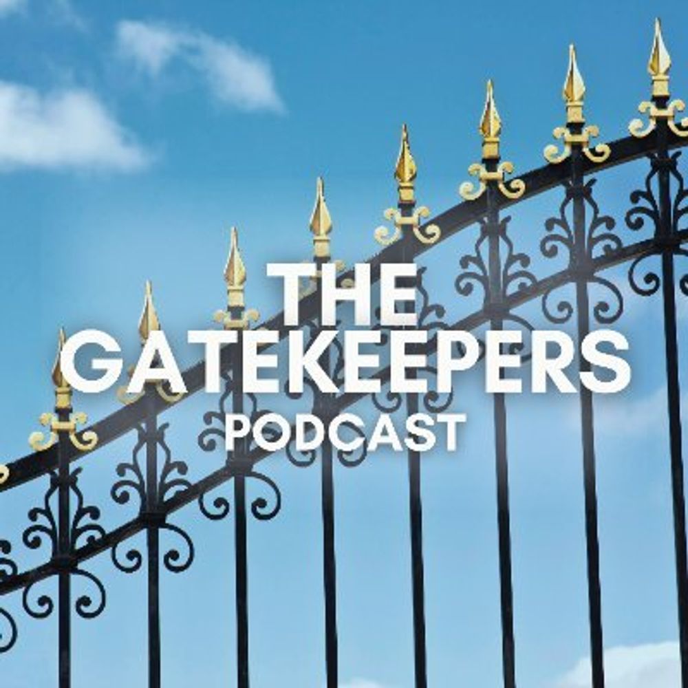 The Gatekeepers Podcast