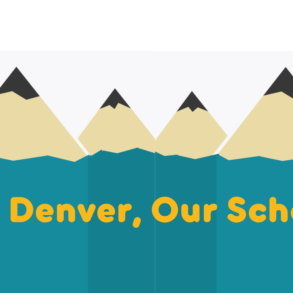 Our Denver Our Schools