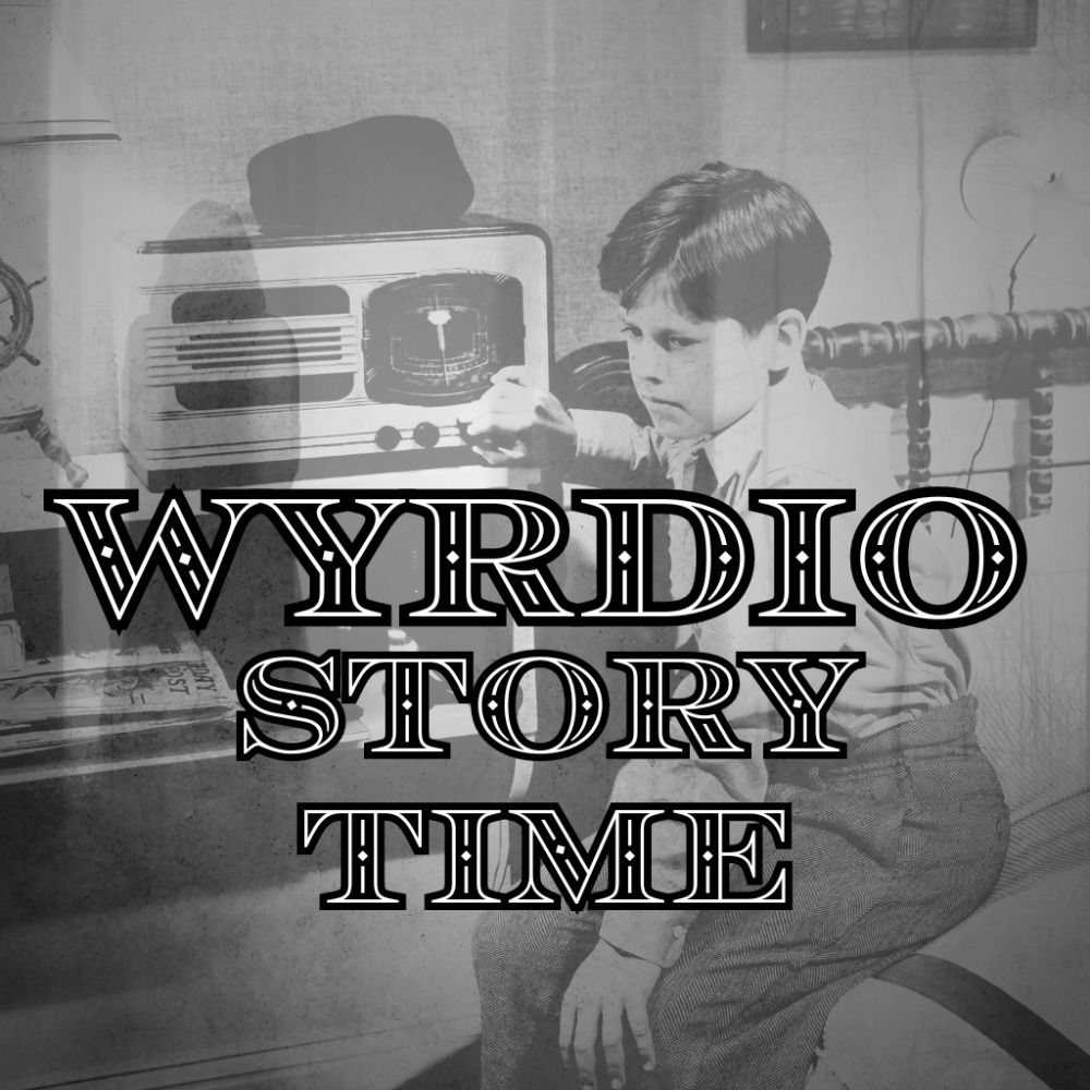WYRDIO Story Time