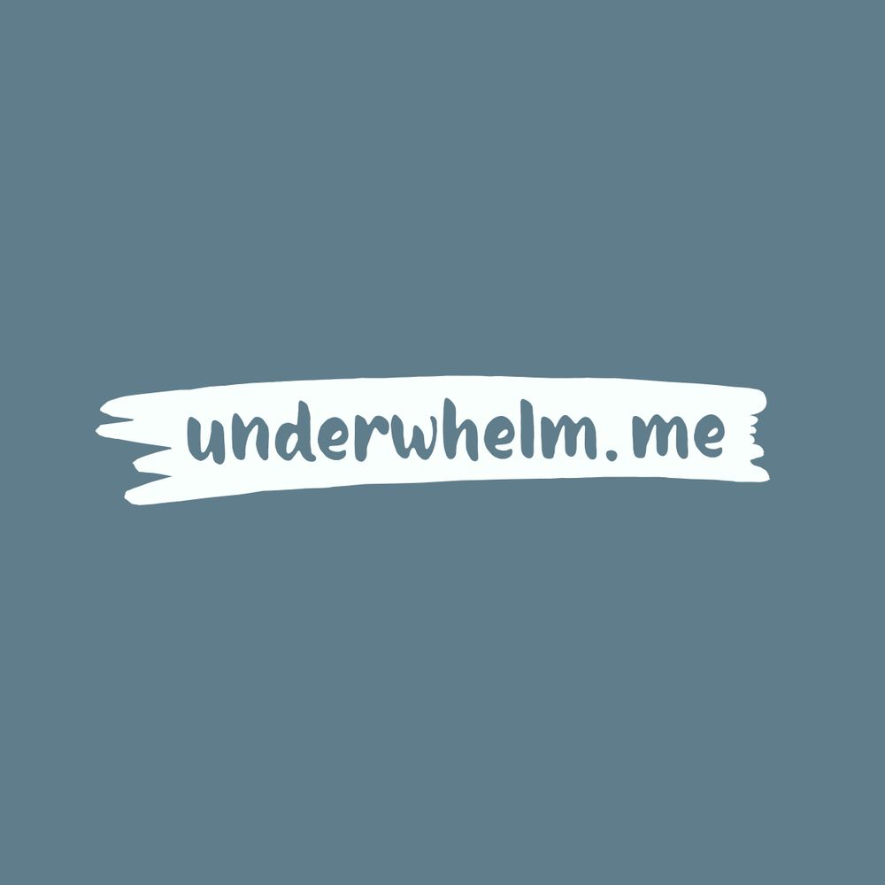 underwhelm.me