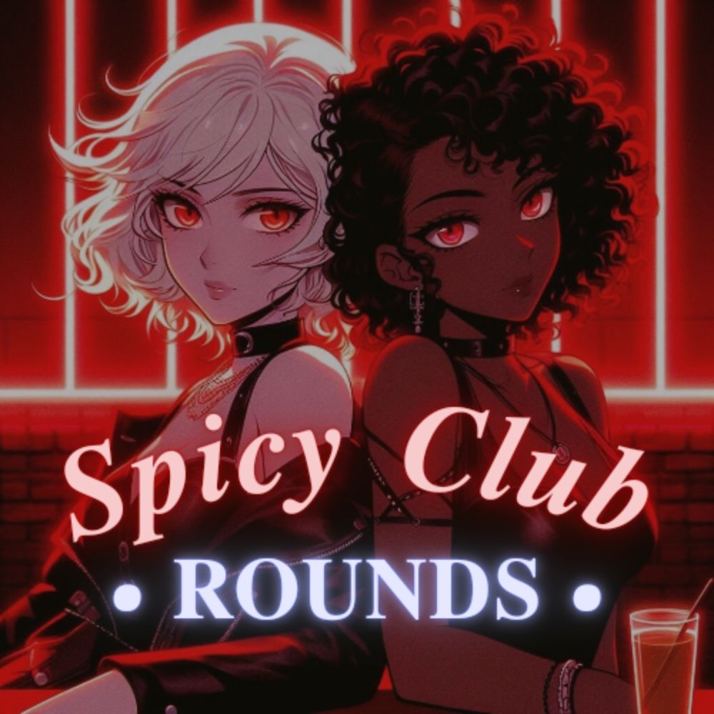 🔥𝐒𝐩𝐢𝐜𝐲 𝐂𝐥𝐮𝐛 𝐑𝐨𝐮𝐧𝐝𝐬🔥
