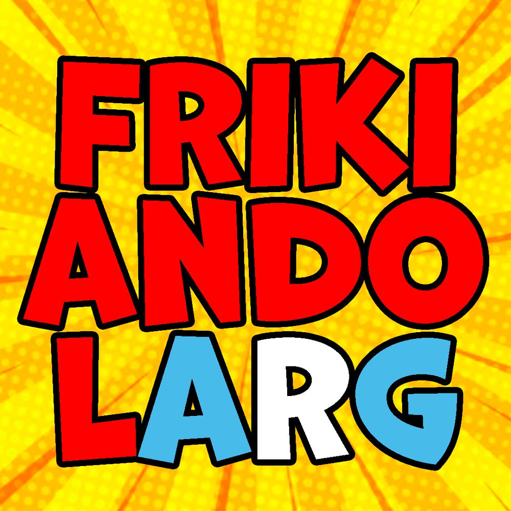 FrikiandolARG
