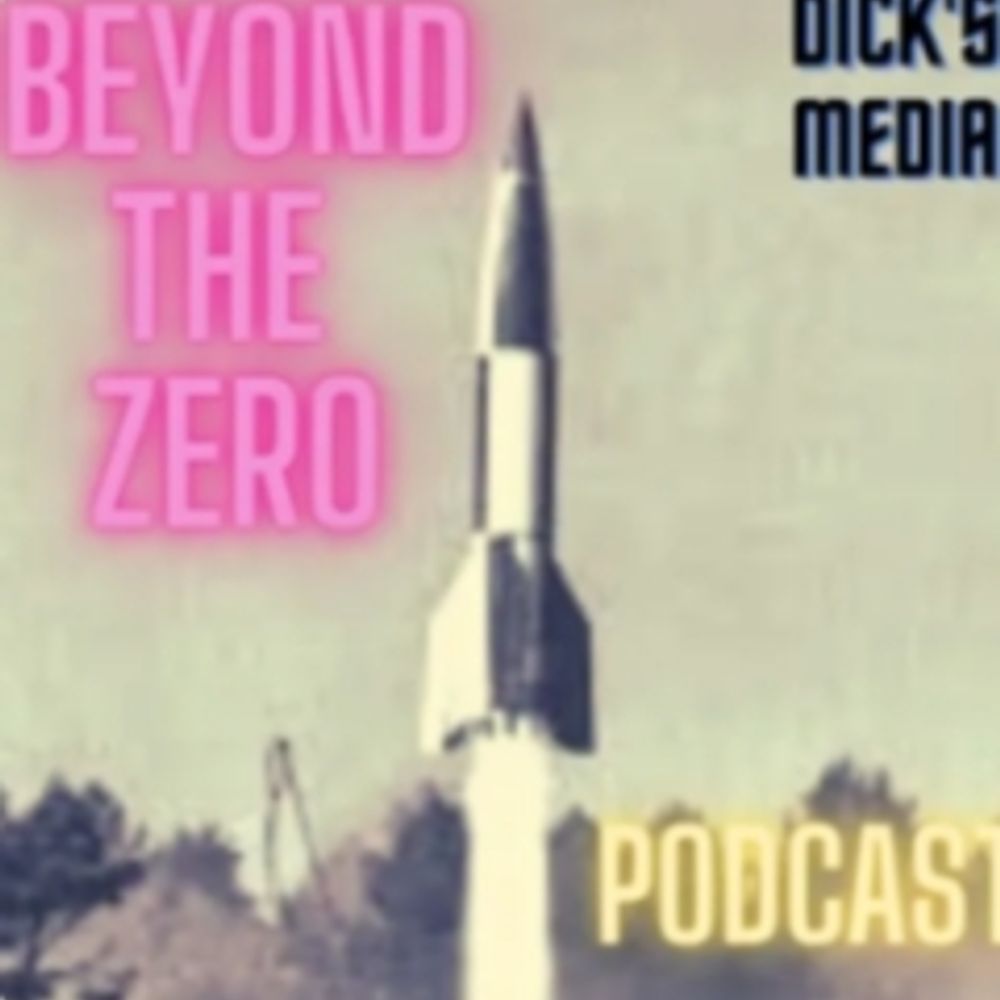 Beyond The Zero Podcast 