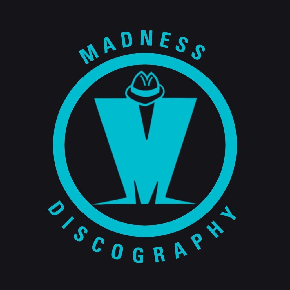Madness Discography