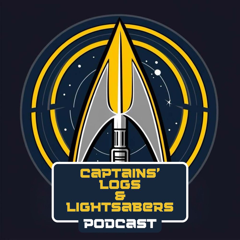 Captains’ Logs and Lightsabers Podcast
