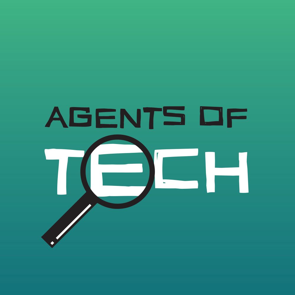 Agents of Tech