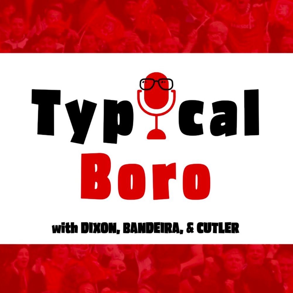 Typical Boro Podcast