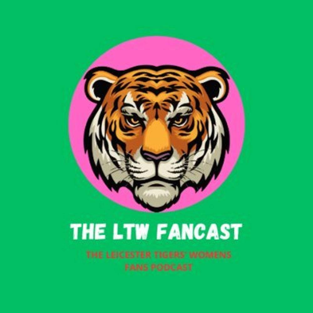 The Leicester Tigers Women’s Fancast