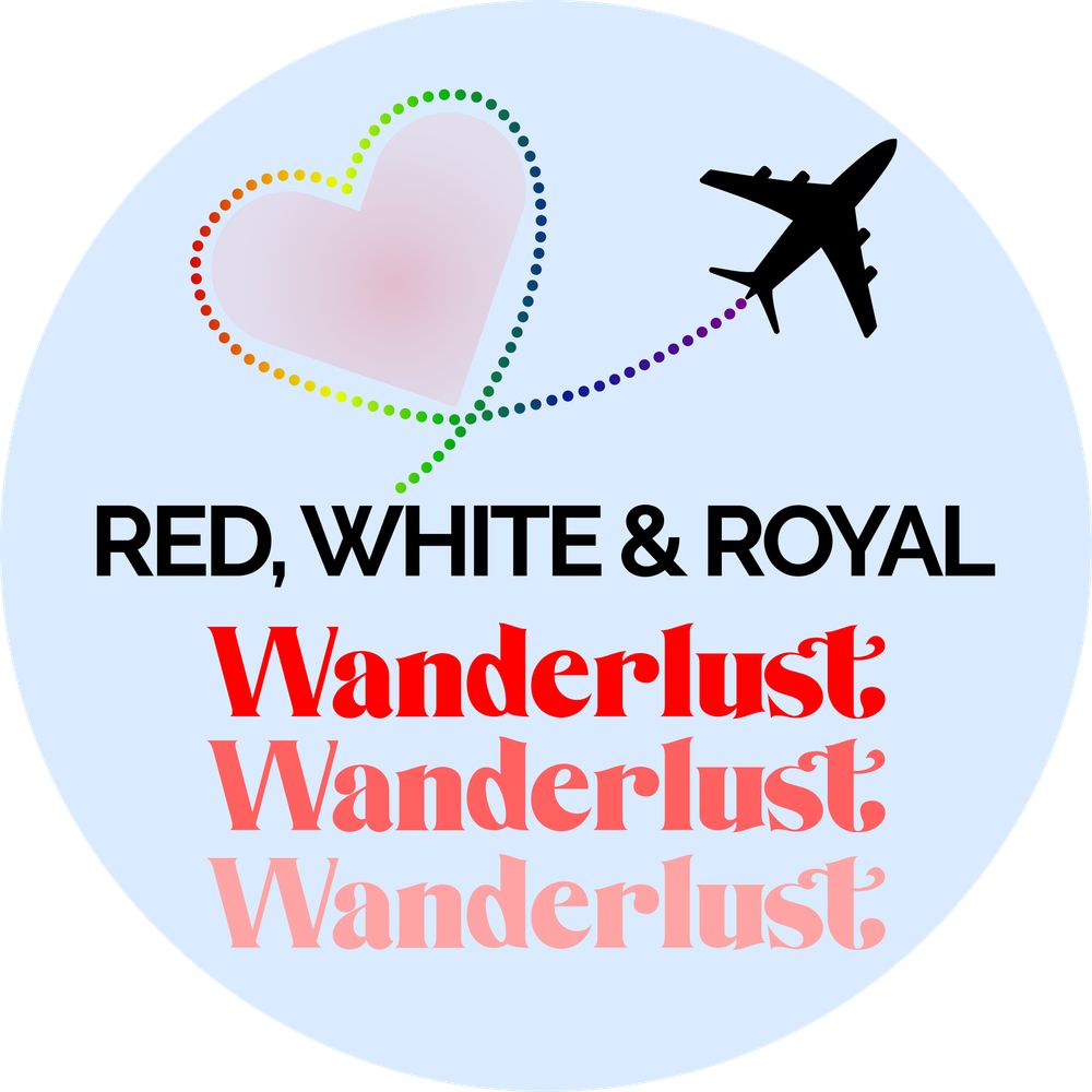 Red White & Royal Wanderlust