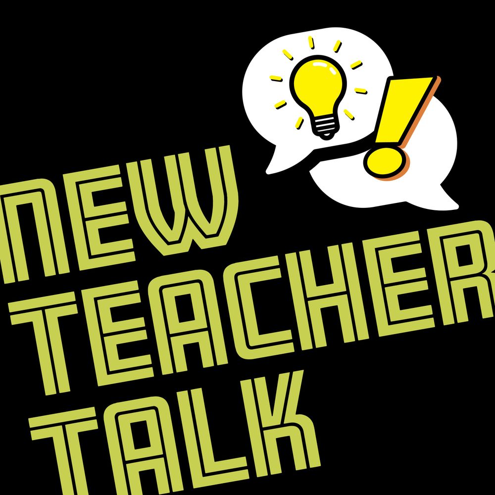 New Teacher Talk