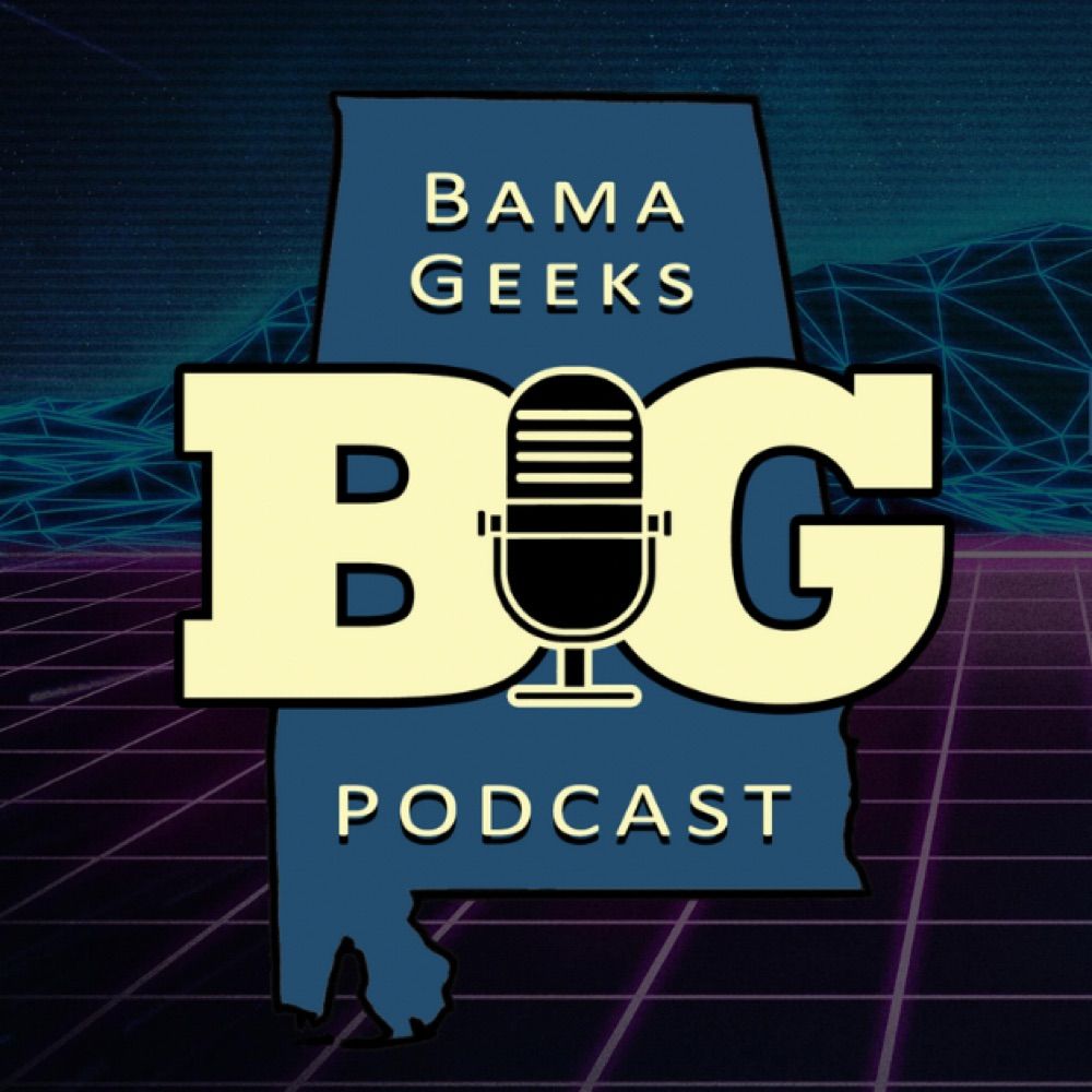 Bama Geeks Podcast