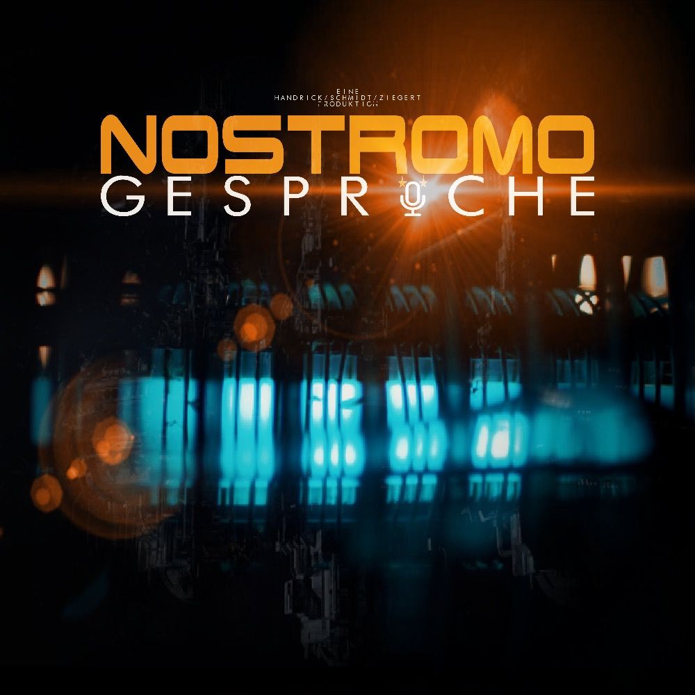 Nostromo Gespräche