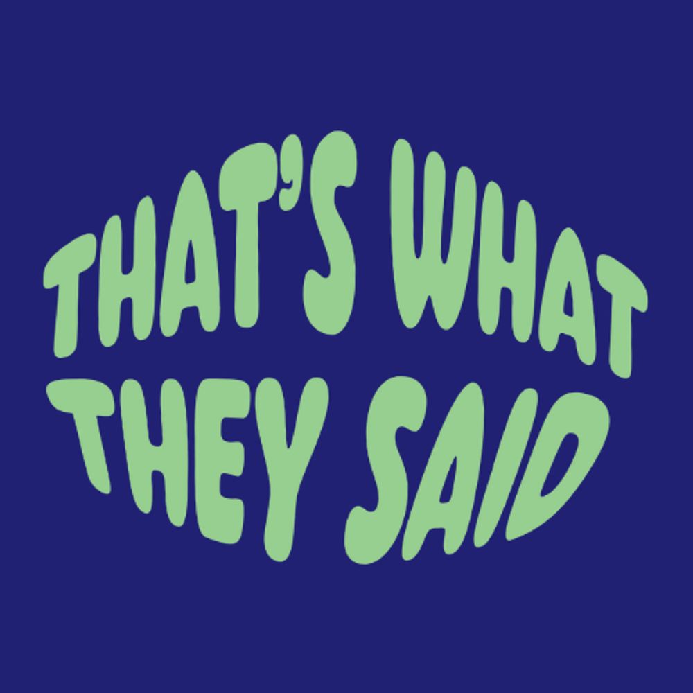That's What They Said - Voice Agency