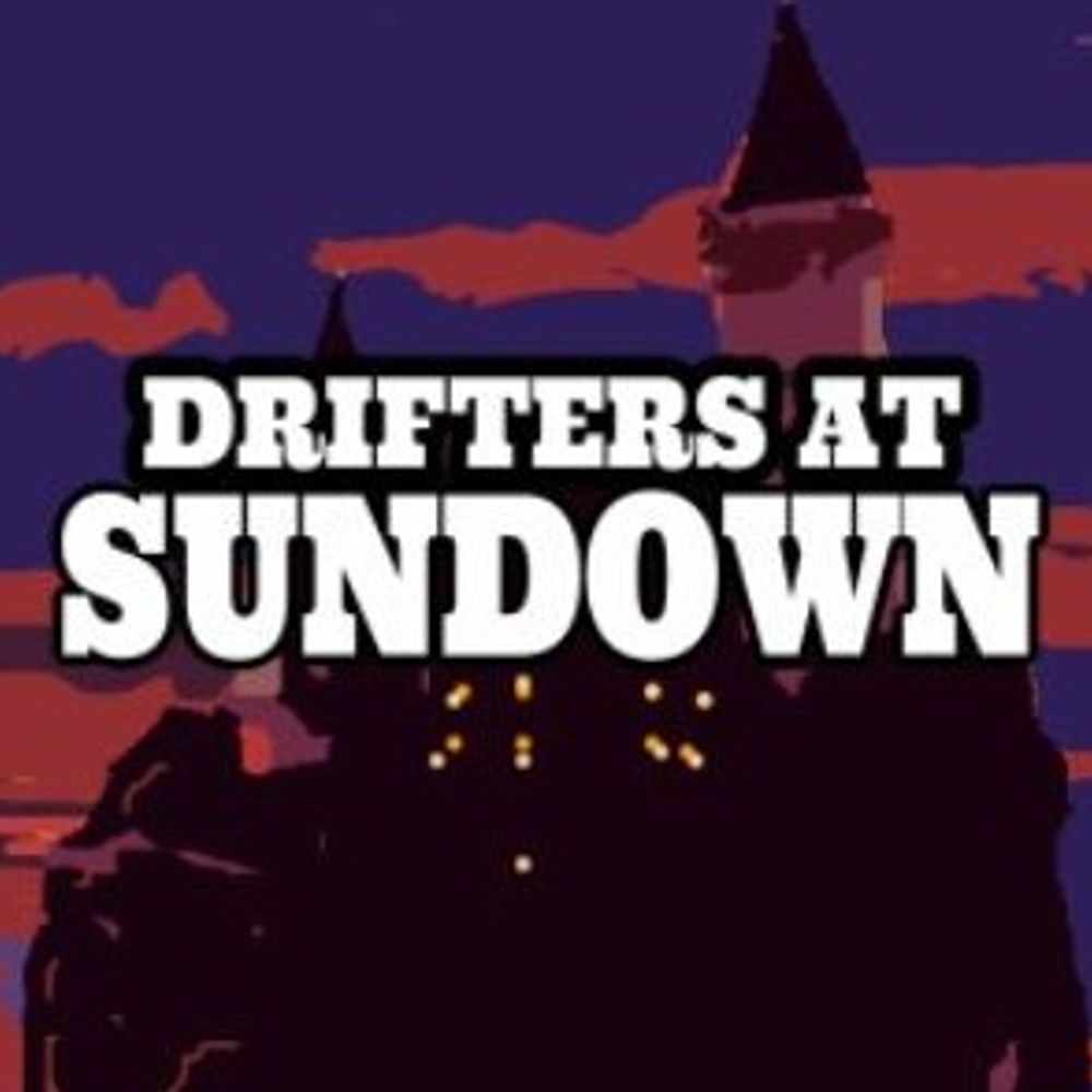 Drifters at Sundown