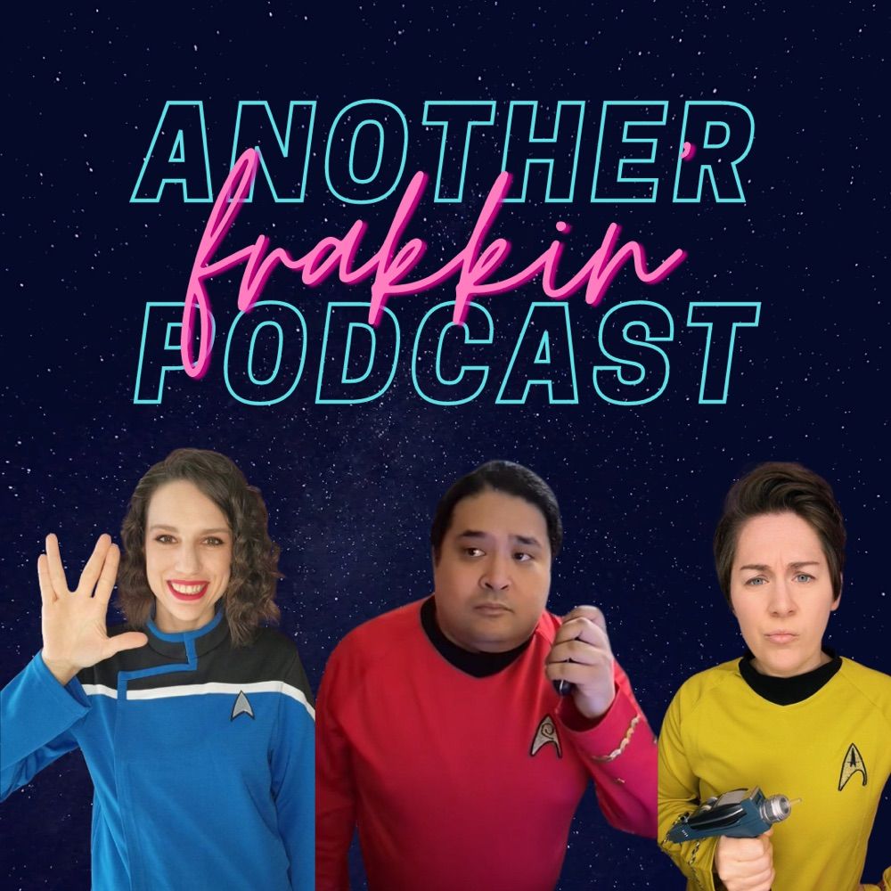 Another Frakkin Podcast