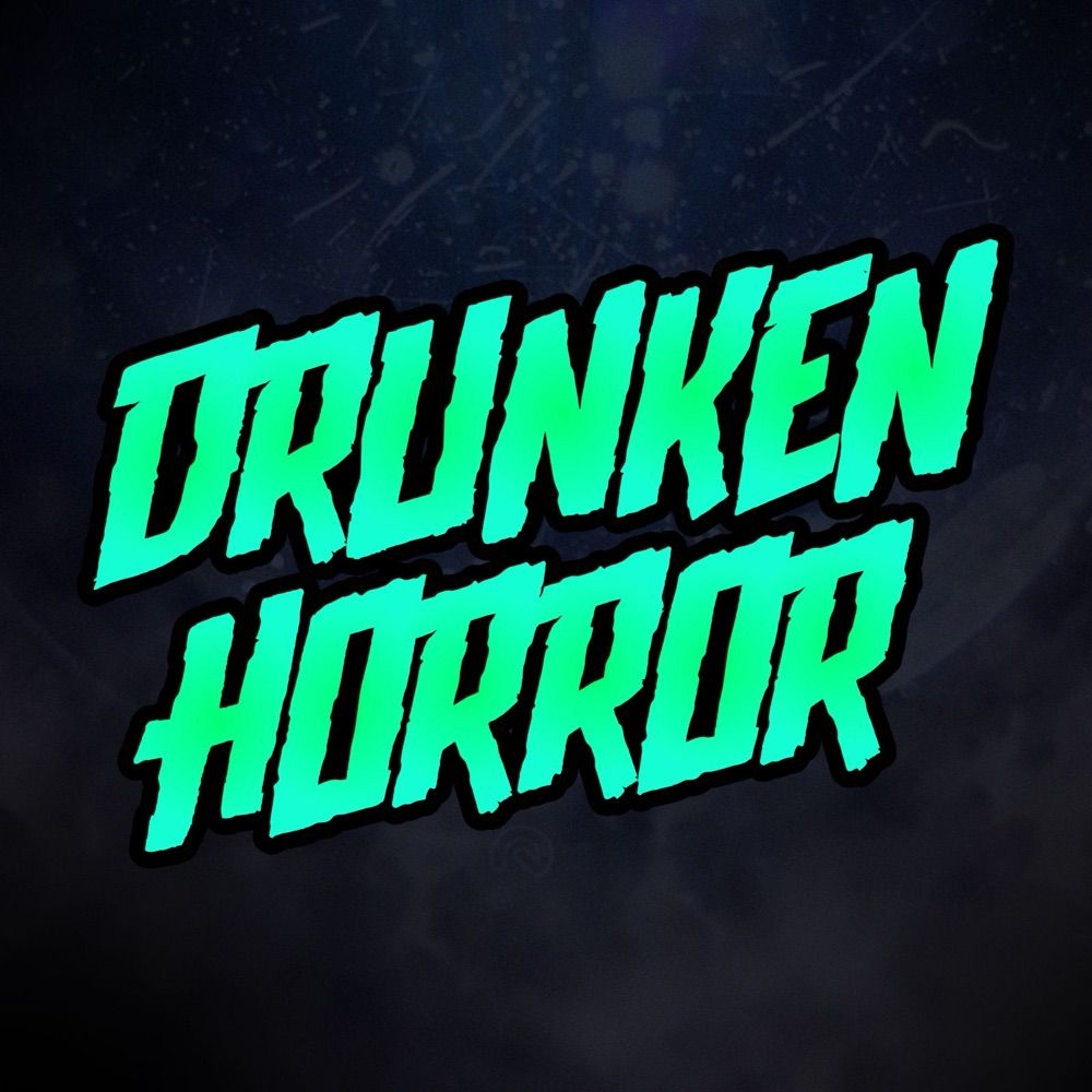Drunken Horror Podcast