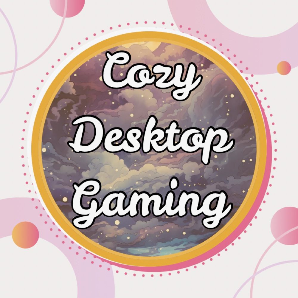 Cozy Desktop Gaming