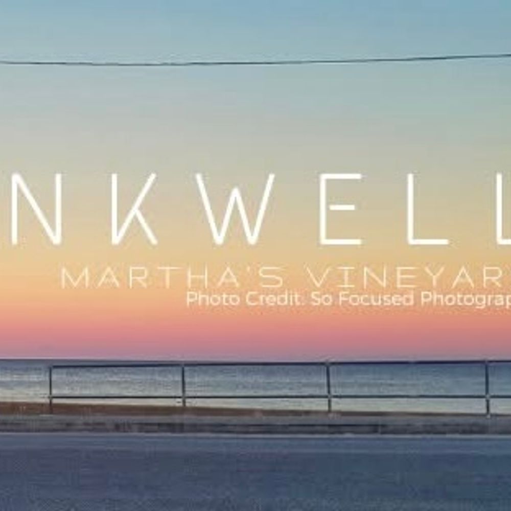 Inkwell Martha's Vineyard