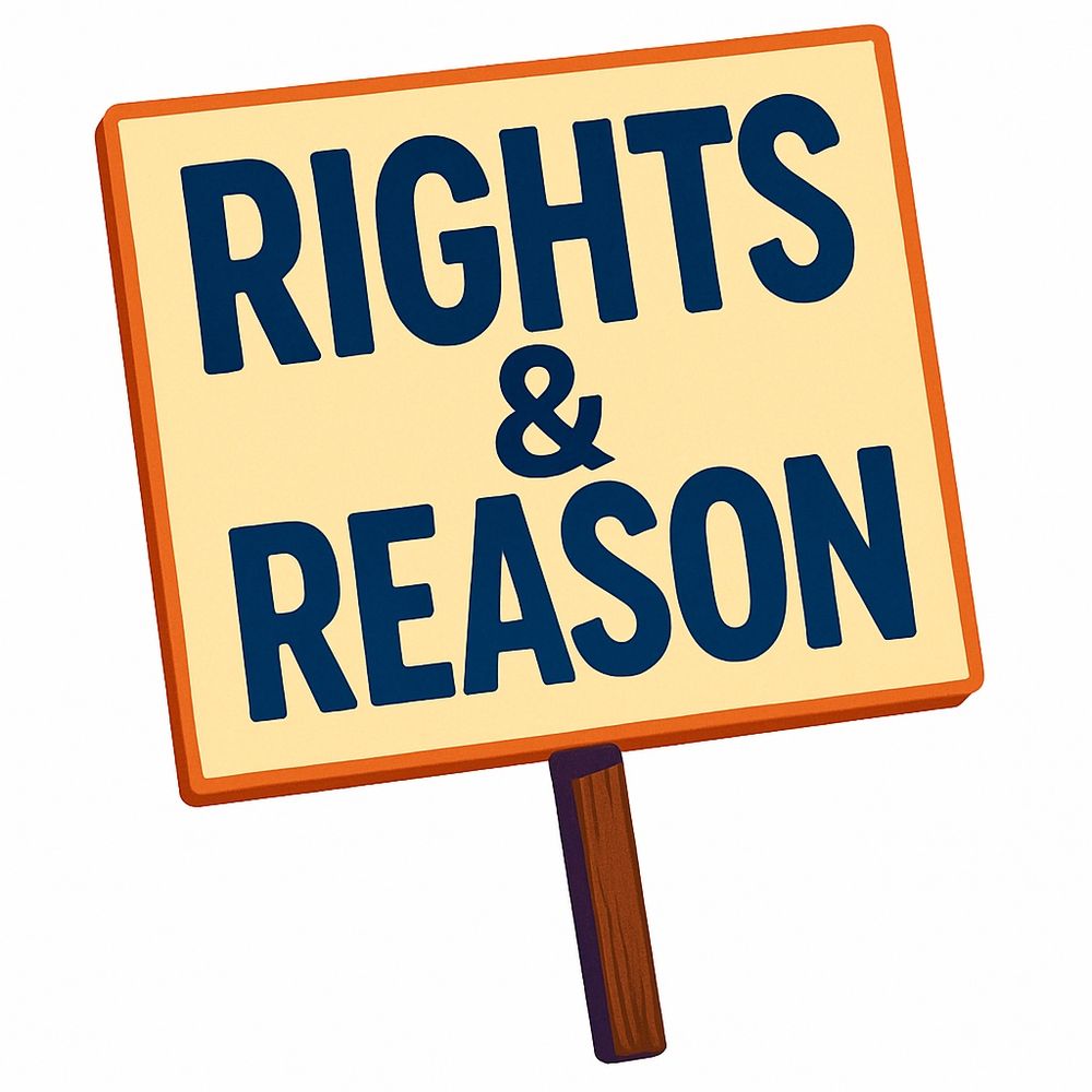 Rights & Reason