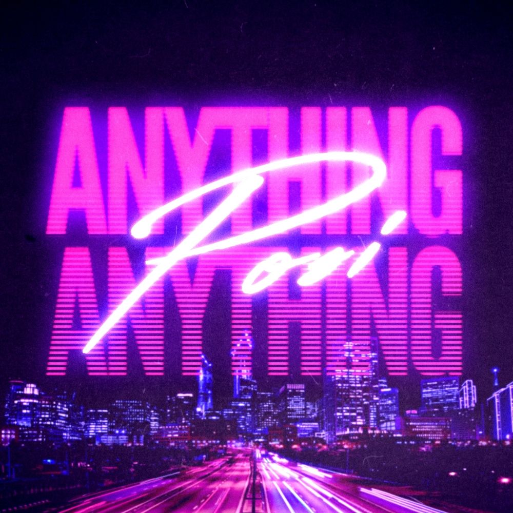 Anything Anything POSI