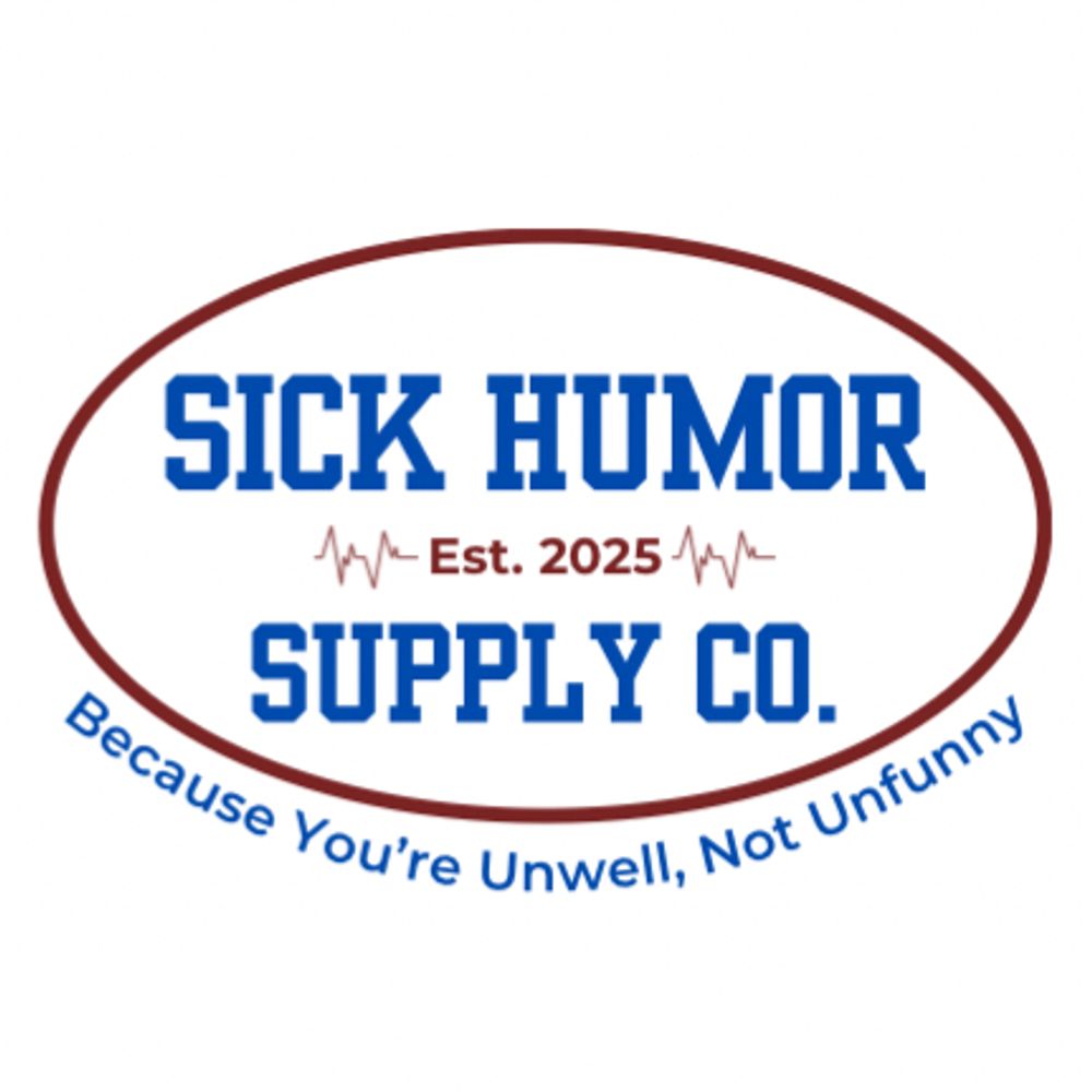Sick Humor Supply Co.