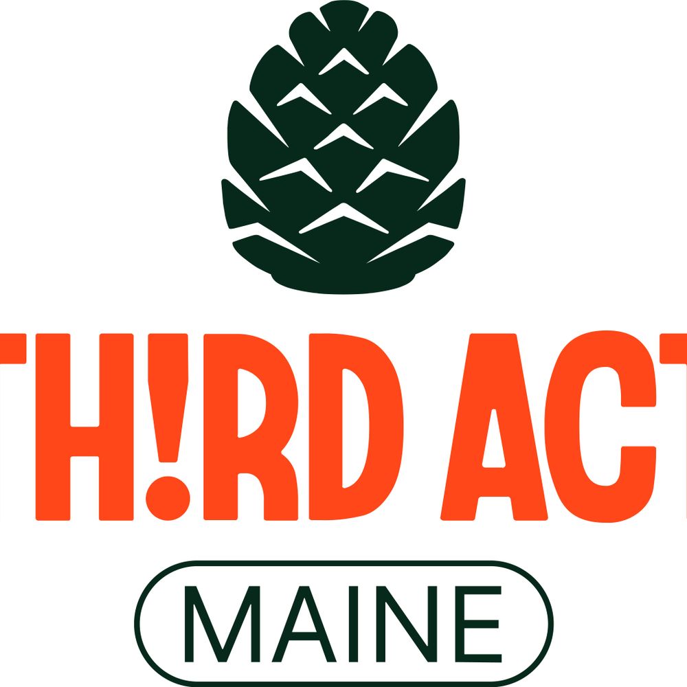 Third  Act Maine