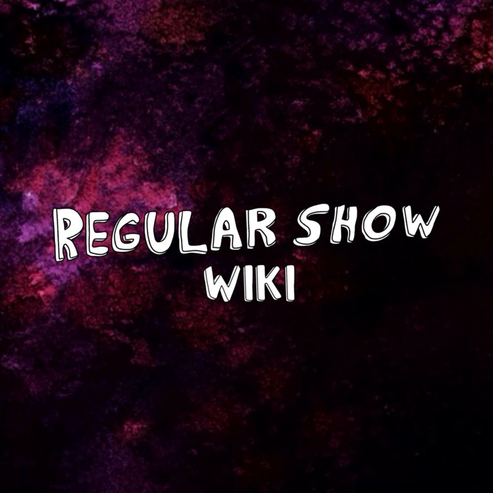 Regular Show Wiki