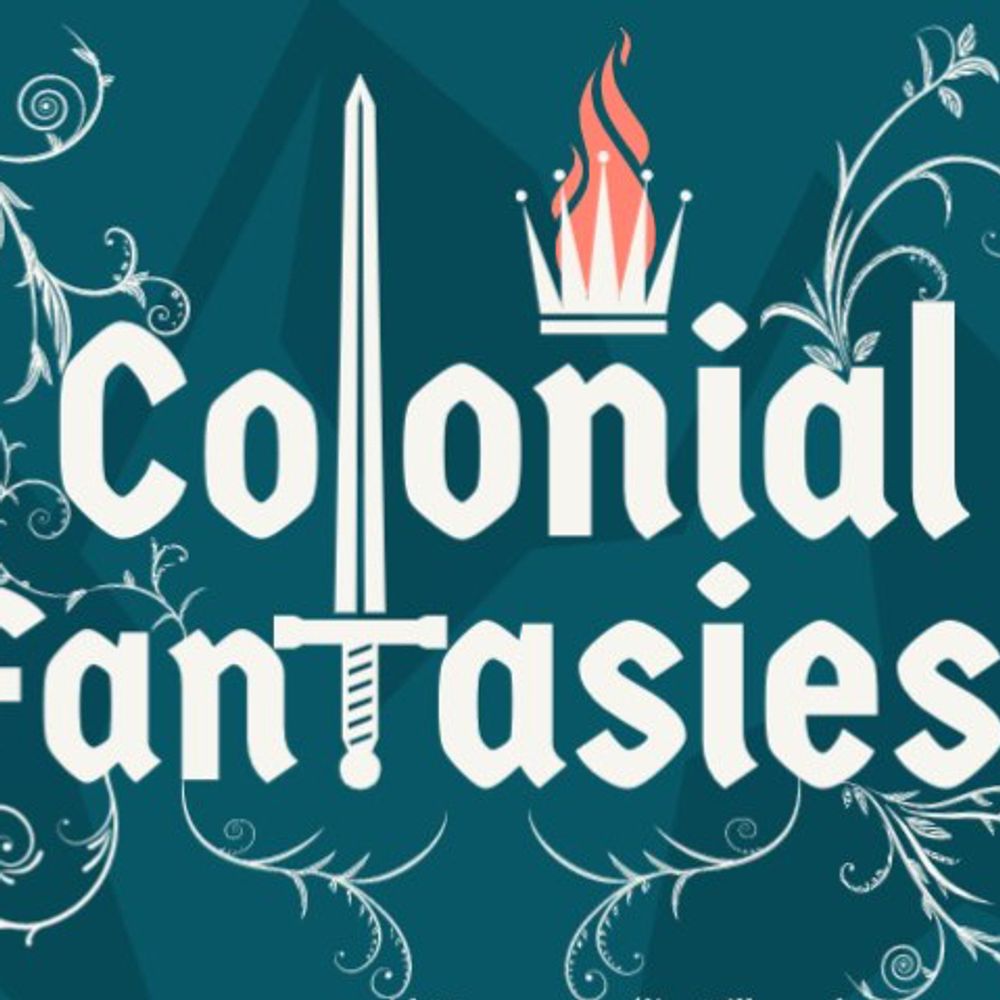 Colonial Fantasies