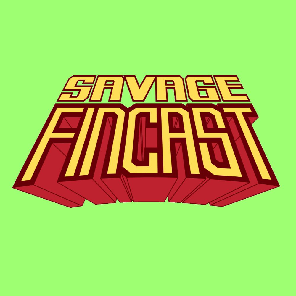 SavageFINcast