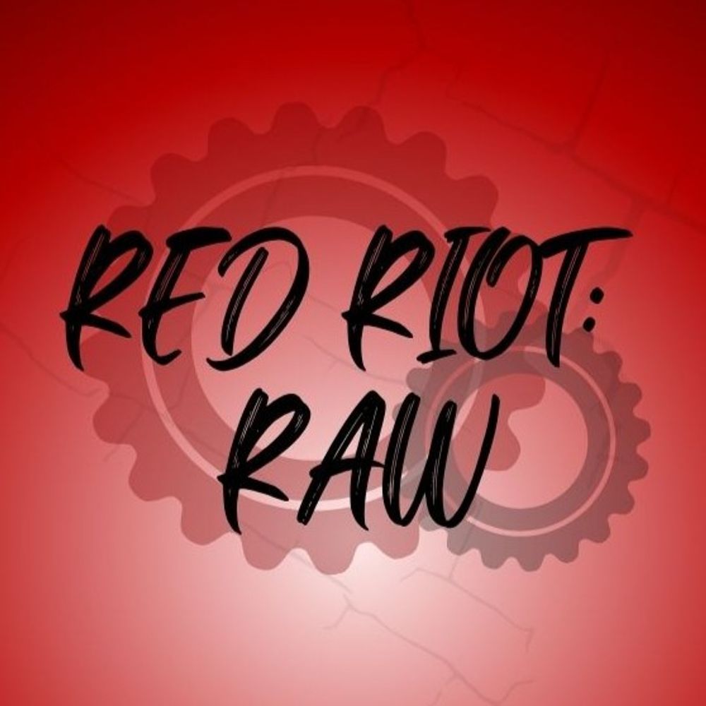 Red Riot: Raw