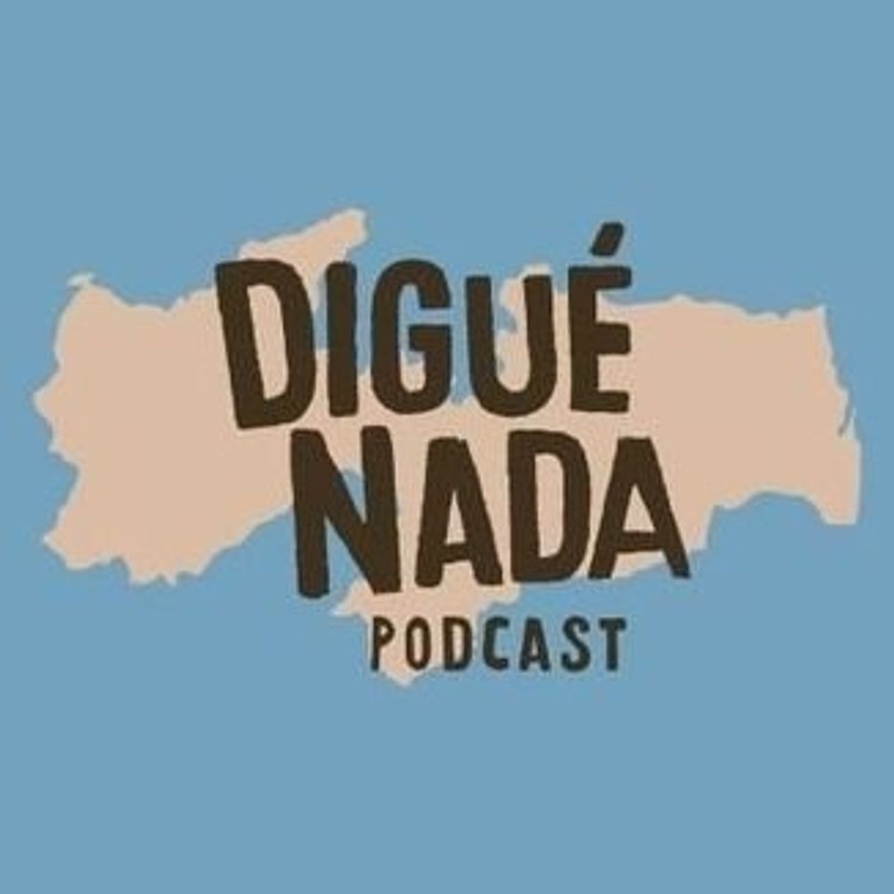 DiguéNada Podcast