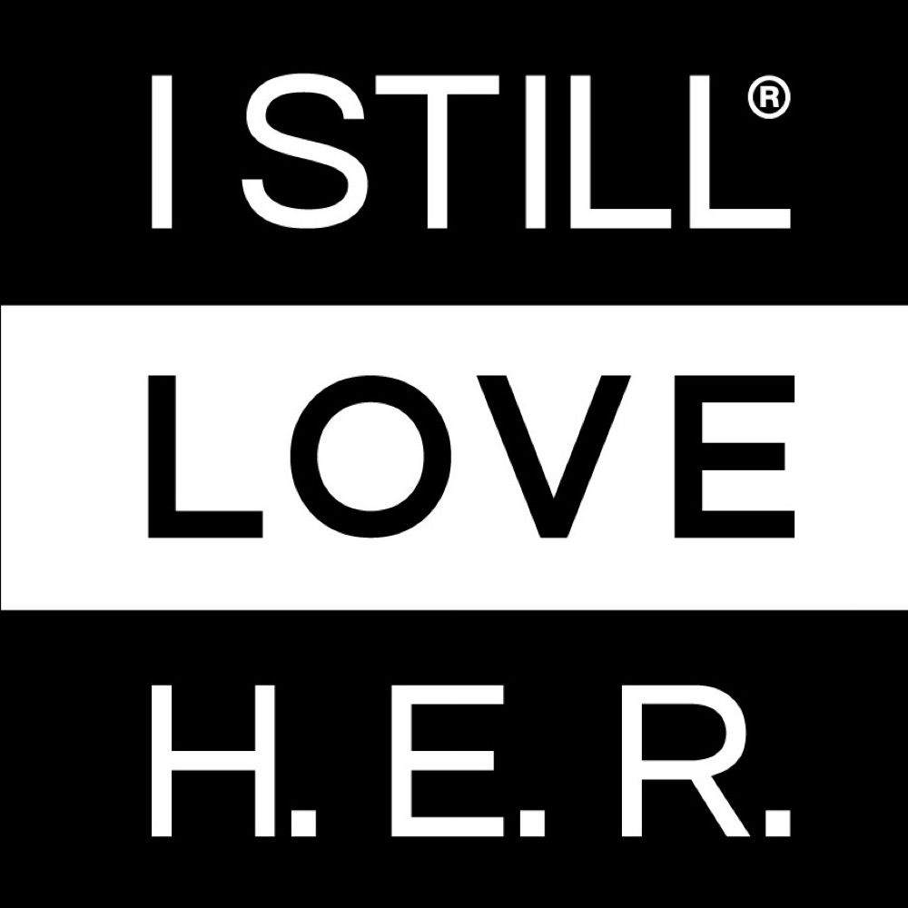 I still love H.E.R.